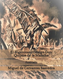 Ingenioso Hidalgo Don Quijote de la Mancha