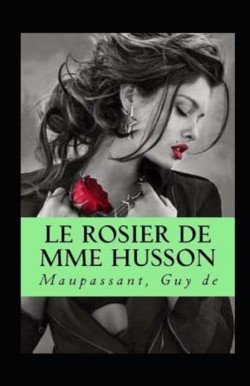 Le Rosier de Mme Husson Annote