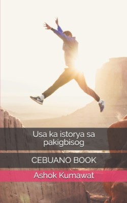 Usa ka istorya sa pakigbisog Cebuano Book