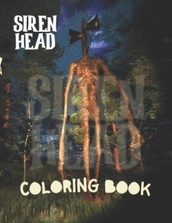 Siren Head Coloring Book
