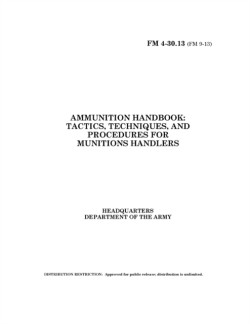 FM 4-30.13 Ammunition Handbook