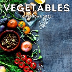 Vegetables Calendar 2021