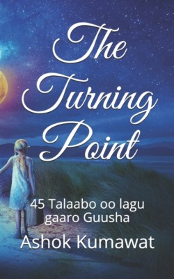 Turning Point 45 Talaabo oo lagu gaaro Guusha