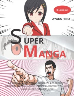 SUPER MANGA - 2 libri in 1