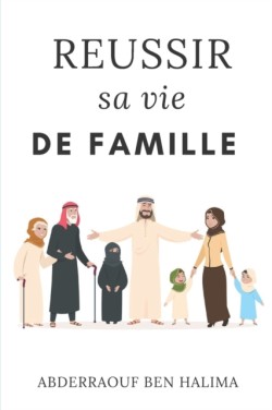 Reussir sa vie de famille