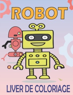 Robot Livre de Coloriage