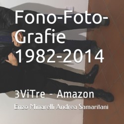 Fono-Foto-Grafie 1982-2014