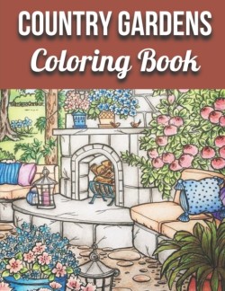 Country Gardens Coloring Book