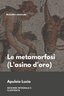 Le metamorfosi (L'asino d'oro)