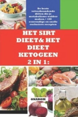 Het Sirt Dieet & Het Dieet Ketogeen Dieet 2 in 1