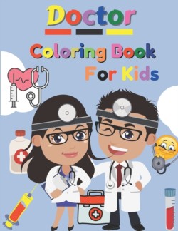 Doctor Coloring Book For Kids