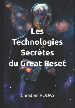 Les technologies secretes du Great Reset