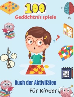 100 Gedachtnis spiele Buch der Aktivitaten Fur Kinder