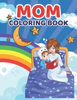 Mom Coloring Book