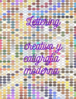 Lettering creativo y caligrafia moderna