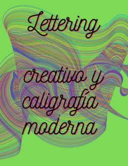 lettering creativo y caligrafia moderna