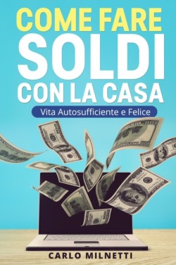 Come fare soldi con la casa