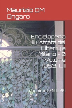 Enciclopedia illustrata del Liberty a Milano - 0 Volume (053) LIII