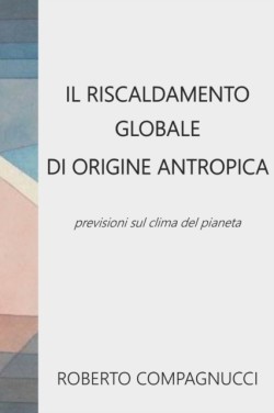 Riscaldamento Globale Di Origine Antropica