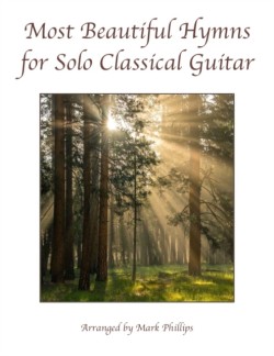 Most Beautiful Hymns for Solo Classical Guitar