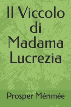 Il Viccolo di Madama Lucrezia