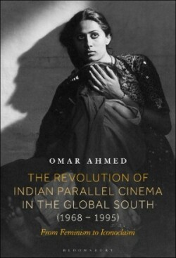 Revolution of Indian Parallel Cinema in the Global South (1968–1995)