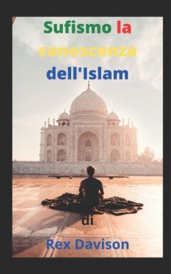 Sufismo la conoscenza dell'Islam