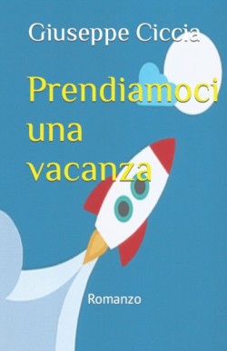 Prendiamoci una vacanza