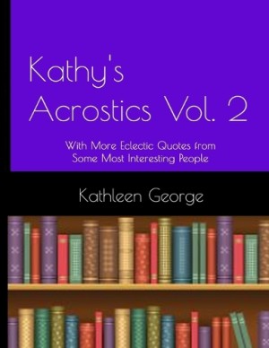Kathy's Acrostics Vol. 2
