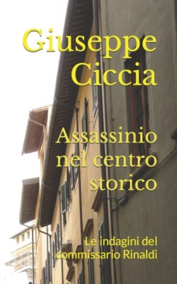 Assassinio nel centro storico