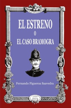 estreno o el caso Bramogra