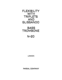 Flexibility with Triplets and Glissando Bass Trombone N-20