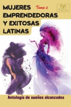 Mujeres emprendedoras y exitosas latinas
