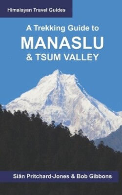 Trekking Guide to Manaslu and Tsum Valley