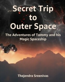 Secret Trip to Outer Space