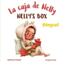 Nelly's Box - La caja de Nelly A bilingual children's book in Spanish and English