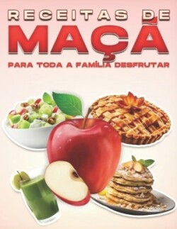 Receitas de Ma�� Para Toda a Fam�lia Desfrutar