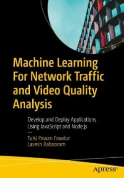 Machine Learning For Network Traffic and Video Quality Analysis