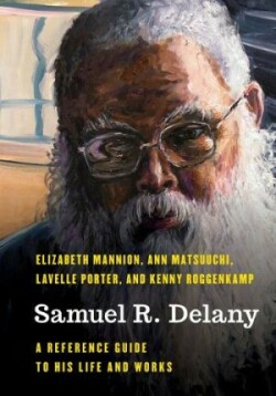 Samuel R. Delany A Reference Guide to His Life and Works