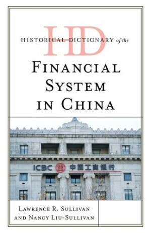 Historical Dictionary of the Financial System in China