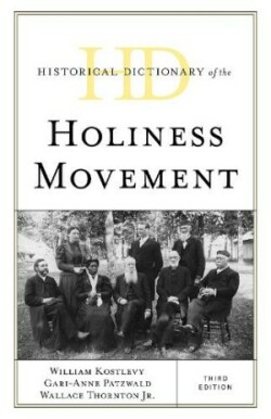 Historical Dictionary of the Holiness Movement