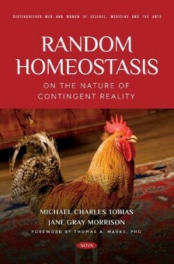 Random Homeostasis - On the Nature of Contingent Reality