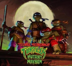 Art of Teenage Mutant Ninja Turtles: Mutant Mayhem