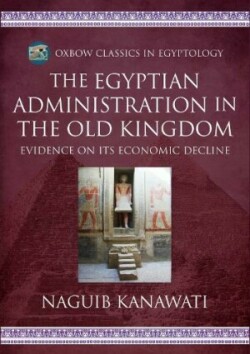 Egyptian Administration in the Old Kingdom