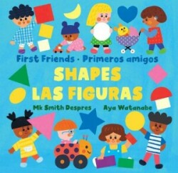 Primeros amigos: Las figuras / First Friends: Shapes