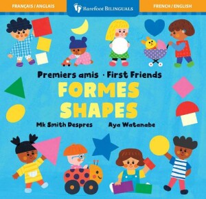 First Friends: Shapes (Bilingual French & English)