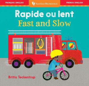 Fast and Slow (Bilingual French & English)