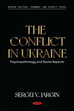 Conflict in Ukraine: Psychopathology and Social Aspects