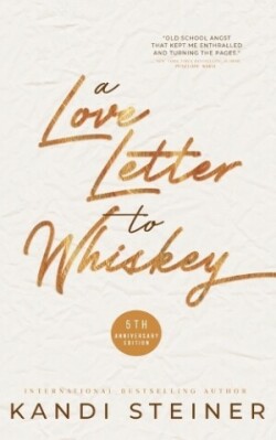 Love Letter to Whiskey