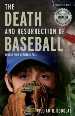 Death and Resurrection of Baseball